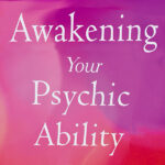 Stars in Your Eyes: Developing a Psychic Sense
